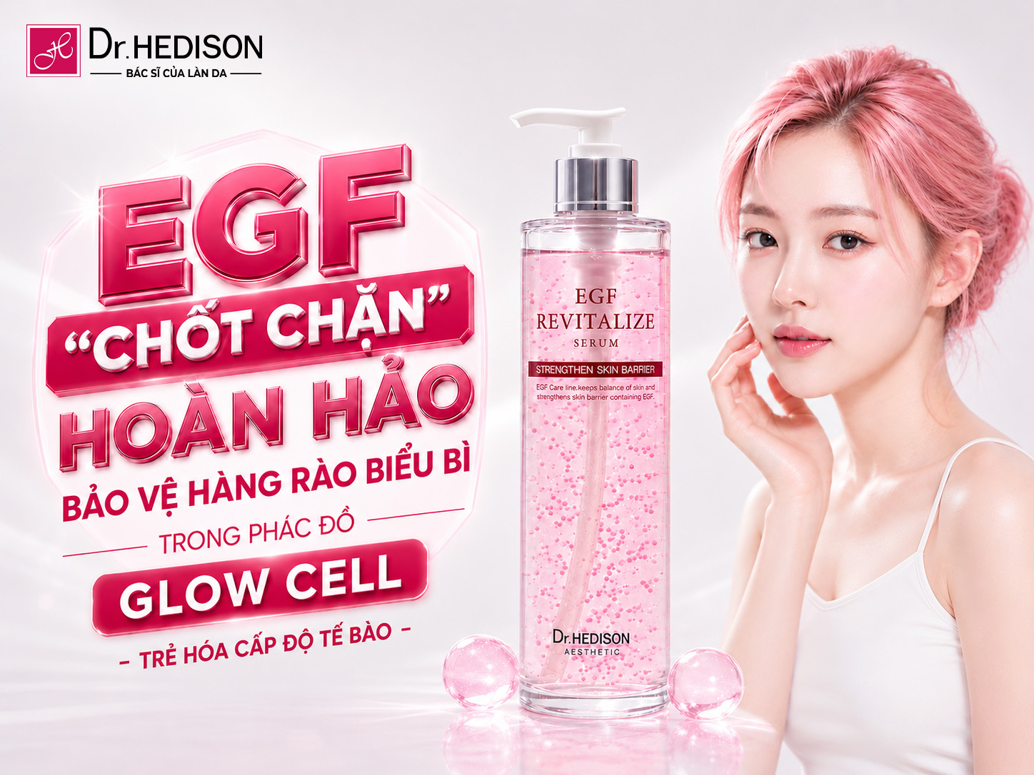 EGF chốt chặn hoàn hảo bảo vệ hàng rào biểu bì trong phác đồ Glow Cell - Trẻ hóa cấp độ tế bào