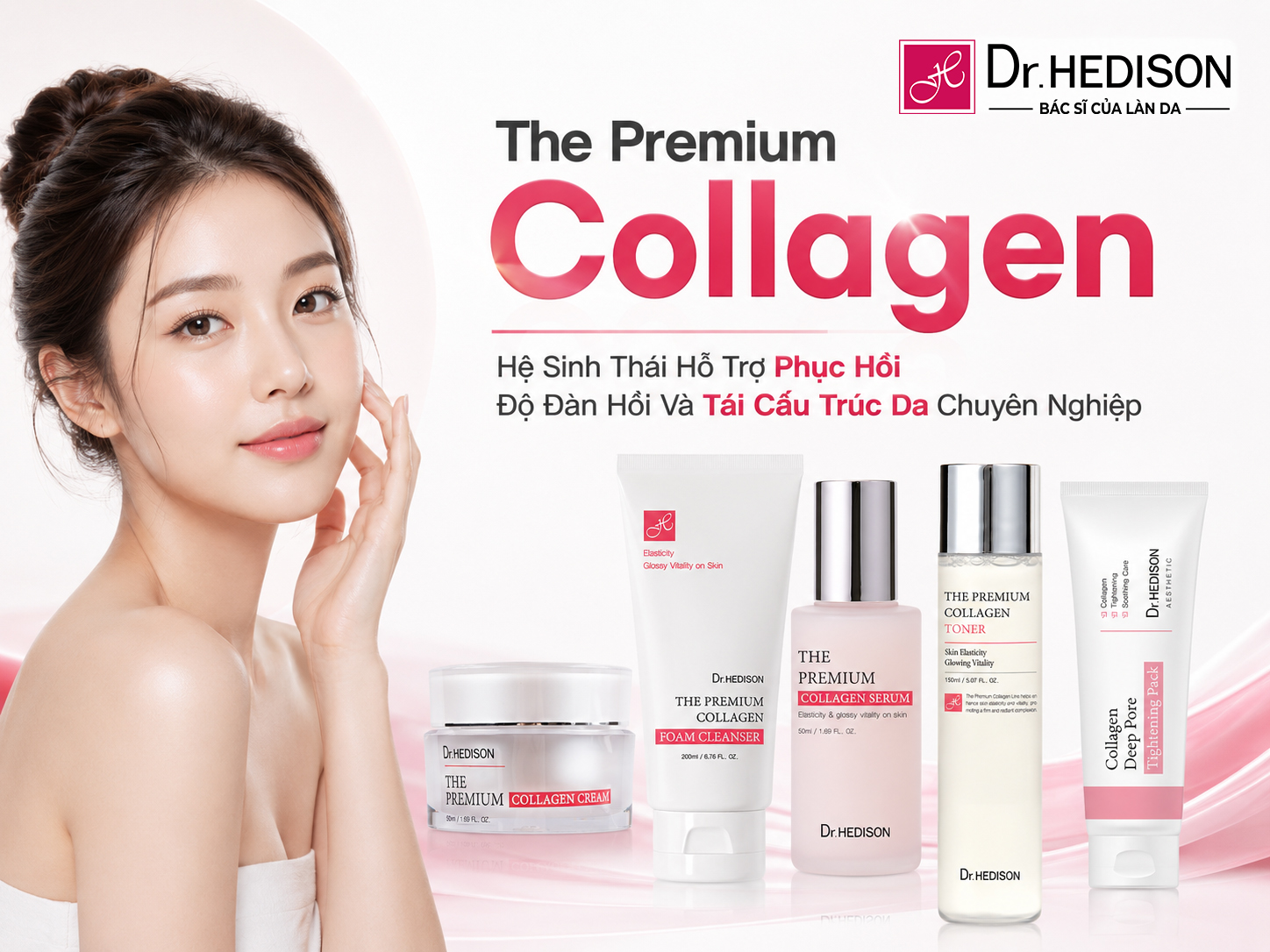 Dr.HEDISON The Premium Collagen: Hệ Sinh Thái Hỗ Trợ Phục Hồi Độ Đàn Hồi Và Tái Cấu Trúc Da Chuyên Nghiệp