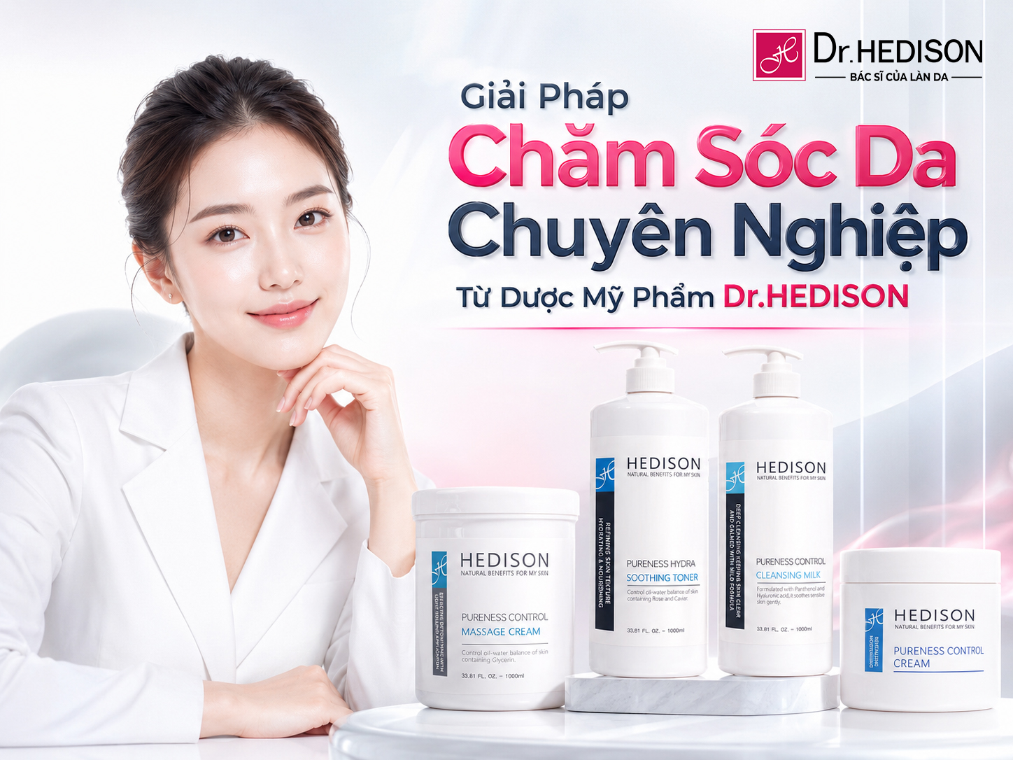 Giải Pháp Chăm Sóc Da Chuyên Nghiệp Từ Dược Mỹ Phẩm Dr.HEDISON