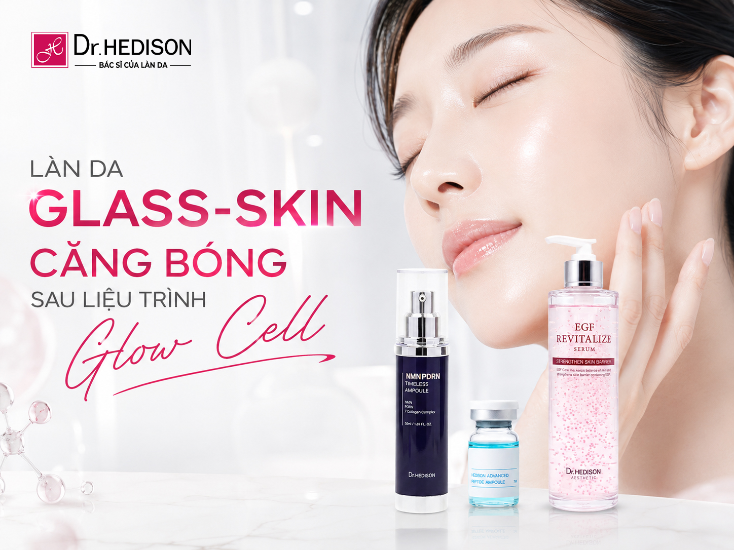 Giải mã phác đồ GLOW CELL Dr.HEDISON