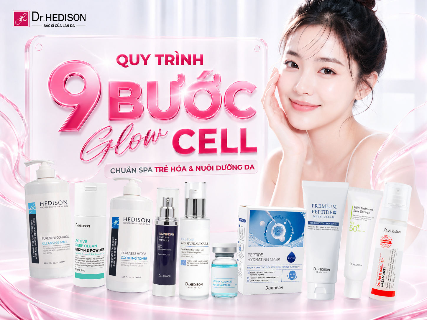 Hedison quy trình 9 bước chuẩn spa từ phác đồ Glow Cell (1)