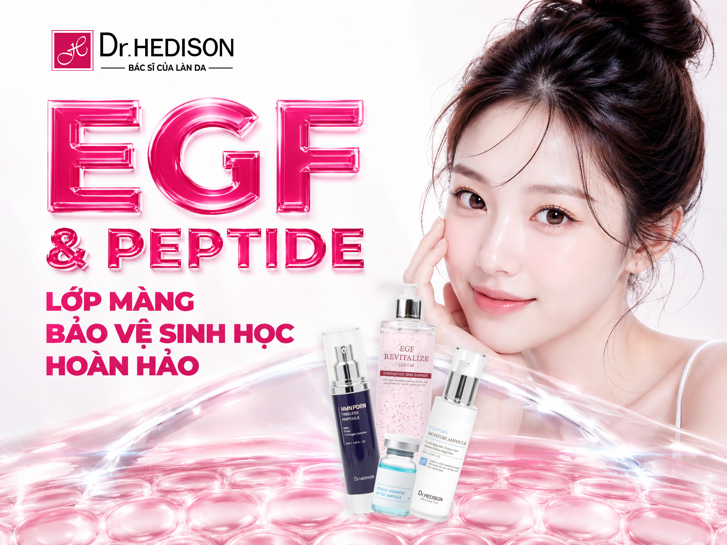 Dr.HEDISON EGF 10PPM và ma trận 7 loại PEPTIDE