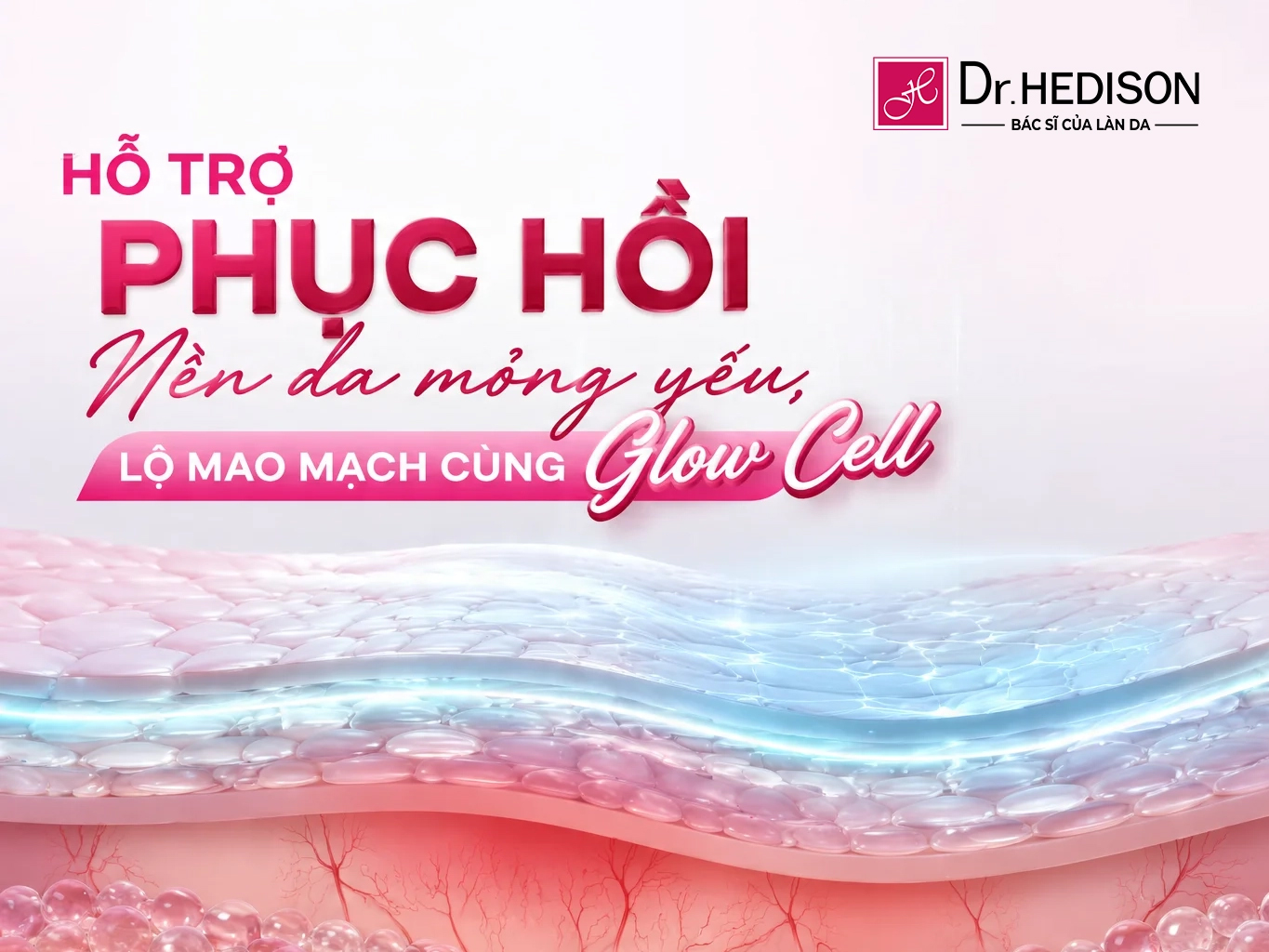 Glow Cell Dr.hedison